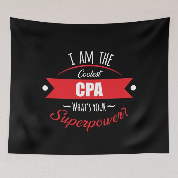 Item preview, I'm the coolest Cpa, what's your superpower? designed and sold by anins-azuree.