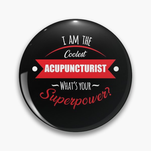 Item preview, I'm the coolest acupuncturist, what's your superpower? designed and sold by anins-azuree.