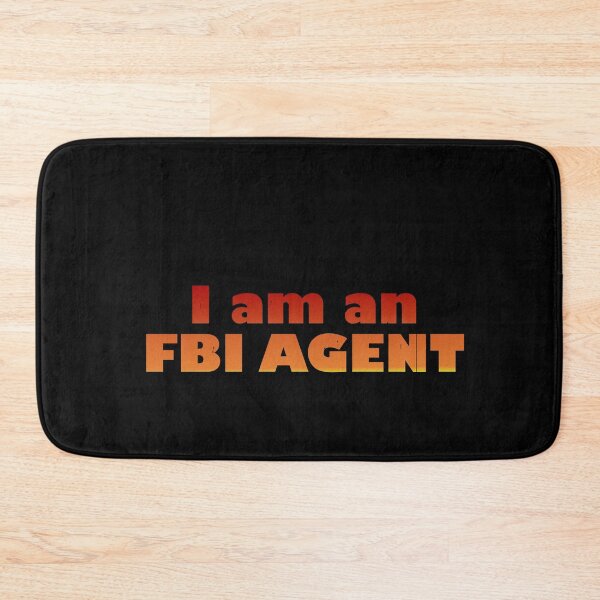 Item preview, I'm an FBI agent designed and sold by blankshirt.