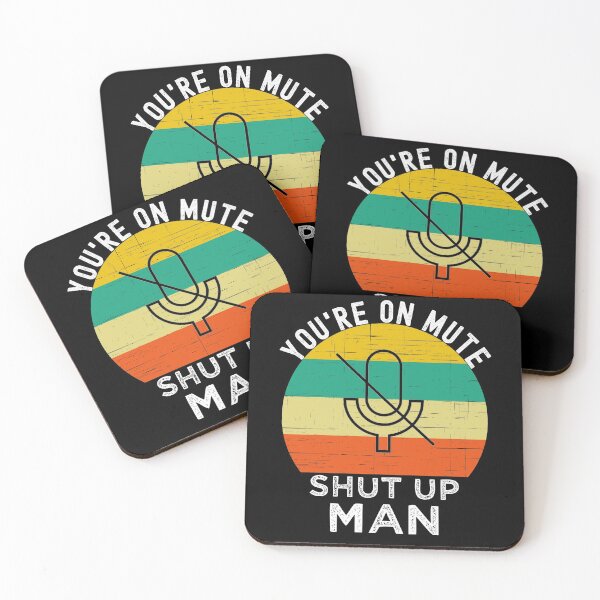 Item preview, You're On Mute Shut Up Man Anti-Trump designed and sold by azmndesigns.