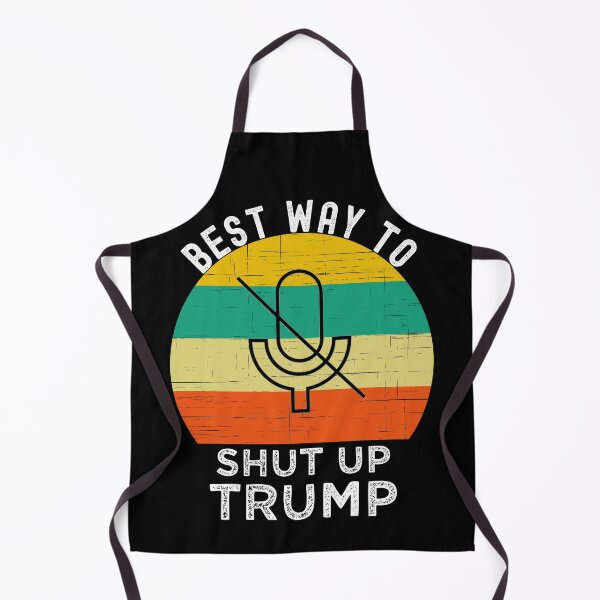 Item preview, Best Way To Shut Up Trump designed and sold by azmndesigns.