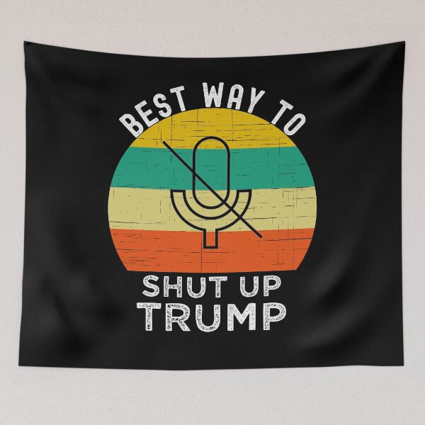 Item preview, Best Way To Shut Up Trump designed and sold by azmndesigns.