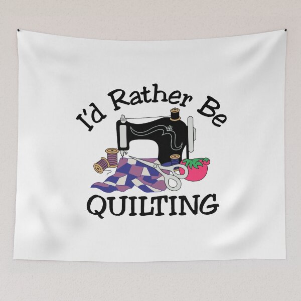 Item preview, Id Rather be Quilting designed and sold by Charles Brian.