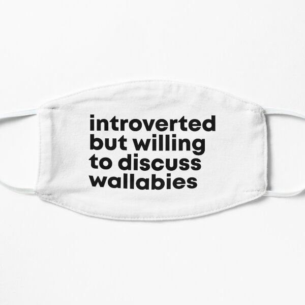 Introverted but willing to discuss Wallabies Mask