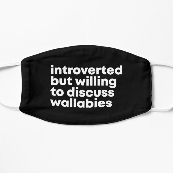 Introverted but willing to discuss Wallabies Mask
