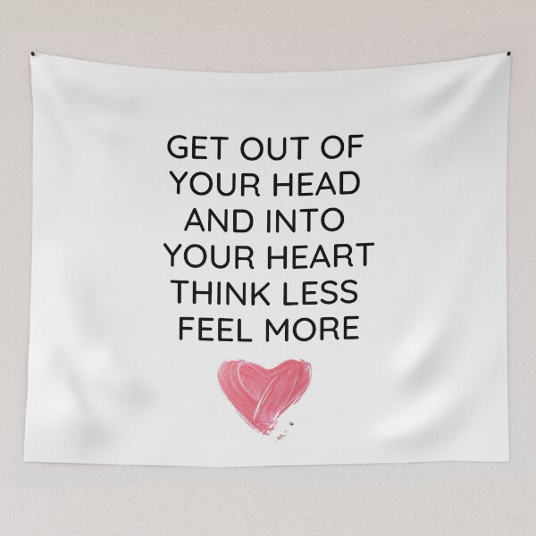 Item preview, Love Quote - Get Out Of Your Head And Into Your Heart designed and sold by greenchimp.