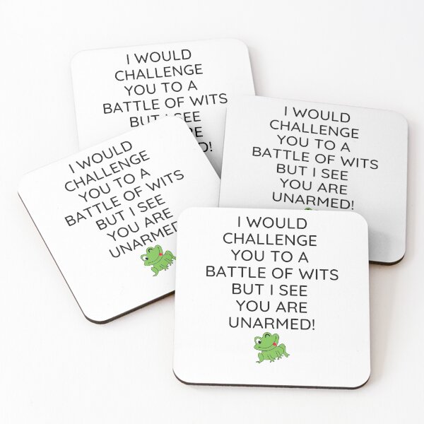 Item preview, Funny Sarcastic Quote - I Would Challenge You To A Battle Of Wits But I See You Are Unarmed! designed and sold by greenchimp.