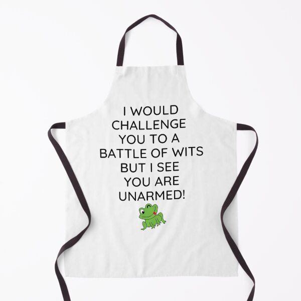 Item preview, Funny Sarcastic Quote - I Would Challenge You To A Battle Of Wits But I See You Are Unarmed! designed and sold by greenchimp.