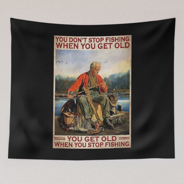 Item preview, You Don't Stop Fishing When You Get Old - Old Man Fishing designed and sold by MorningJoco.