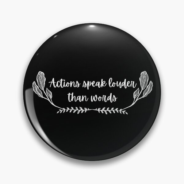 Item preview, Actions Speak Louder Than Words Black And White Cute Minumalist  Design designed and sold by zedonee.