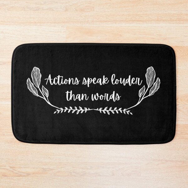 Item preview, Actions Speak Louder Than Words Black And White Cute Minumalist  Design designed and sold by zedonee.