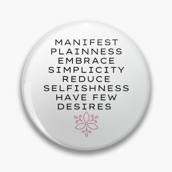 Item preview, Life Quote - Manifest Plainness Embrace Simplicity Reduce Selfishness Have Few Desires designed and sold by greenchimp.