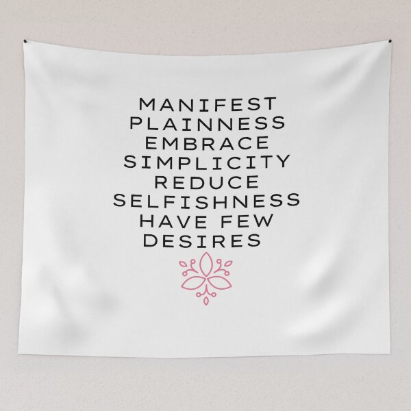 Item preview, Life Quote - Manifest Plainness Embrace Simplicity Reduce Selfishness Have Few Desires designed and sold by greenchimp.