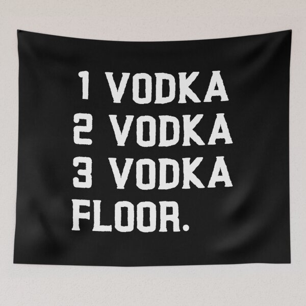 Item preview, 1 Vodka, 2 Vodka, 3 Vodka, Floor Funny Drink Alcohol Gift designed and sold by TheStudioBee.