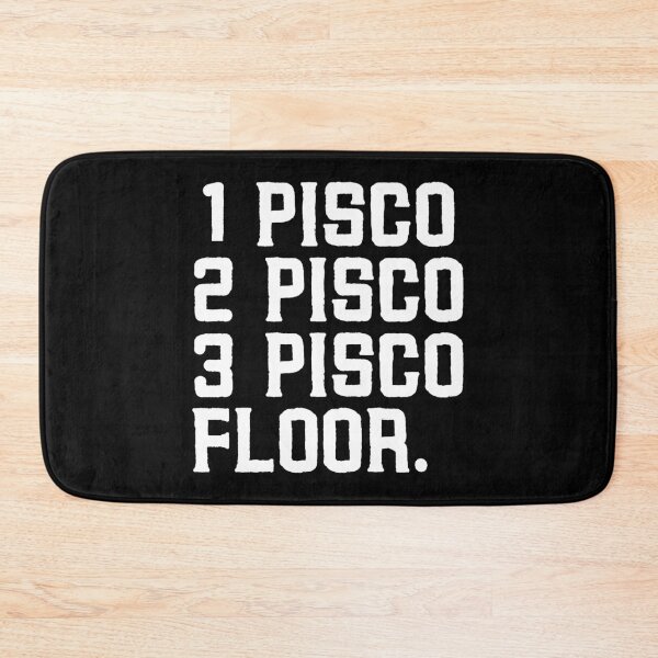 Item preview, 1 Pisco, 2 Pisco, 3 Pisco, Floor Funny Drink Alcohol Gift designed and sold by TheStudioBee.