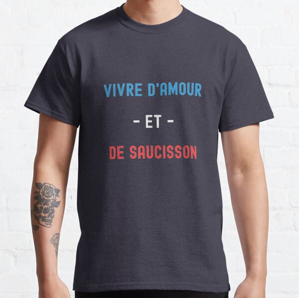 Live on love and sausage Classic T-Shirt