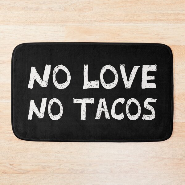 Item preview, No Love, No Tacos. Chalkboard design!  designed and sold by Henri Vellart.