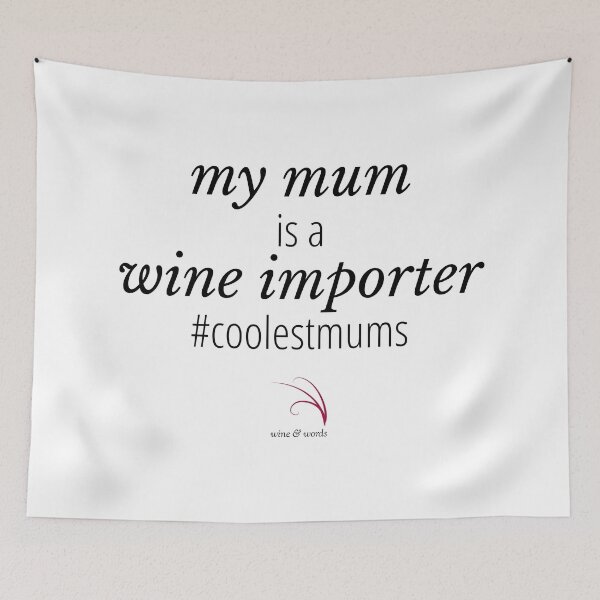 Item preview, Wine quote coolestmums my mum is wine importer designed and sold by wineandwords.