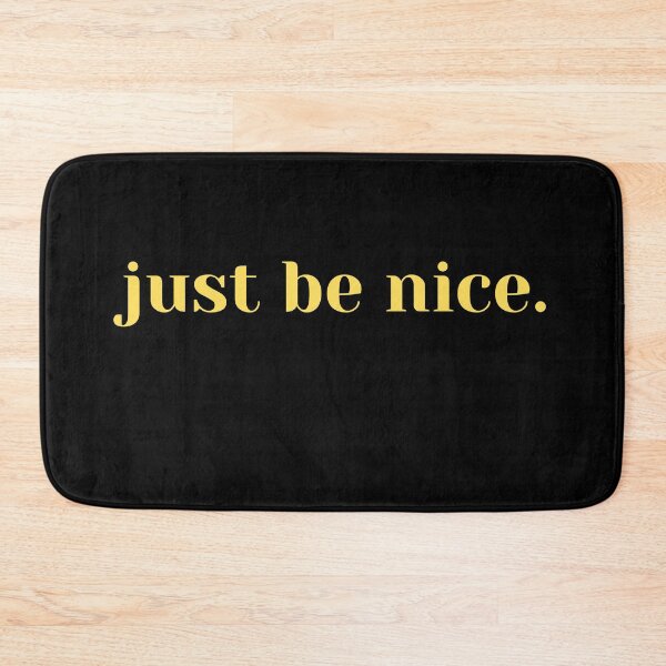 Item preview, Just be nice designed and sold by SpicyCherrys.