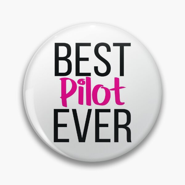 Item preview, Best Pilot Ever designed and sold by ProjectX23.