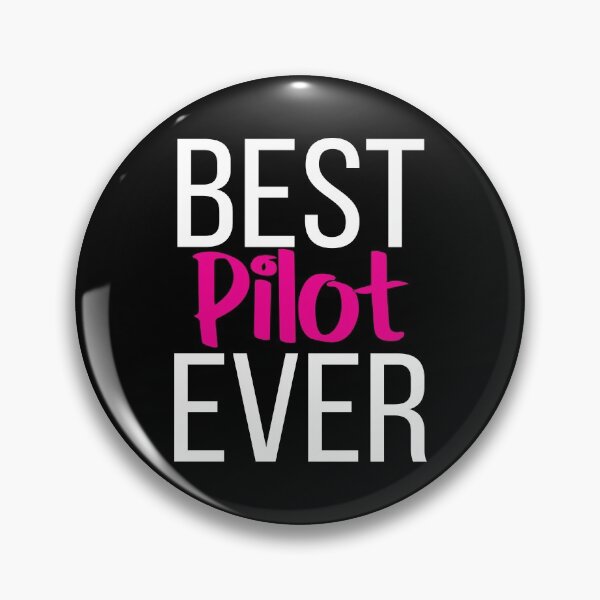 Item preview, Best Pilot Ever designed and sold by ProjectX23.