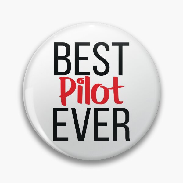 Item preview, Best Pilot Ever designed and sold by ProjectX23.