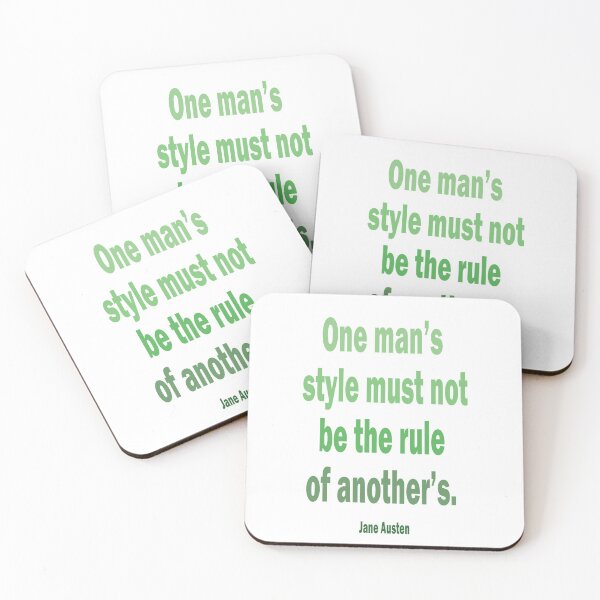Item preview, One Man’s Style Must Not Be The Rule of Another’s - Jane Austen 'Emma' Quote designed and sold by TeeandToast.