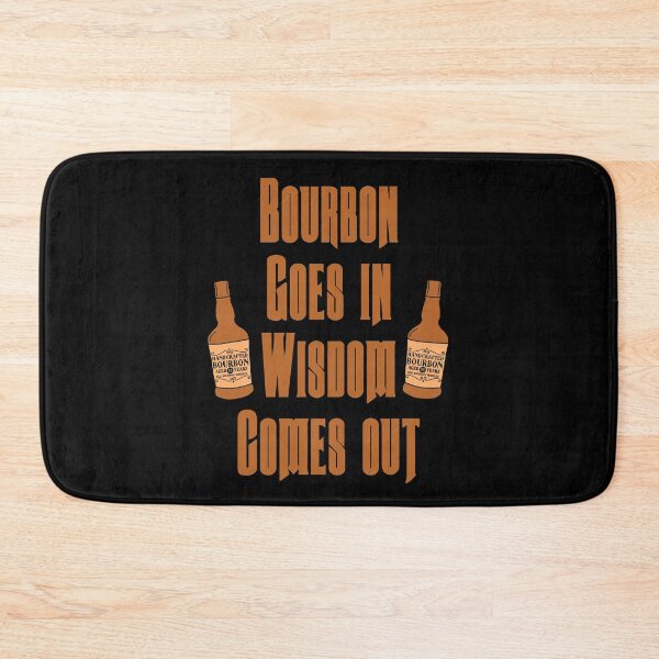Item preview, Bourbon goes in, wisdom comes out gift for bourbon lovers designed and sold by JokeGysen.