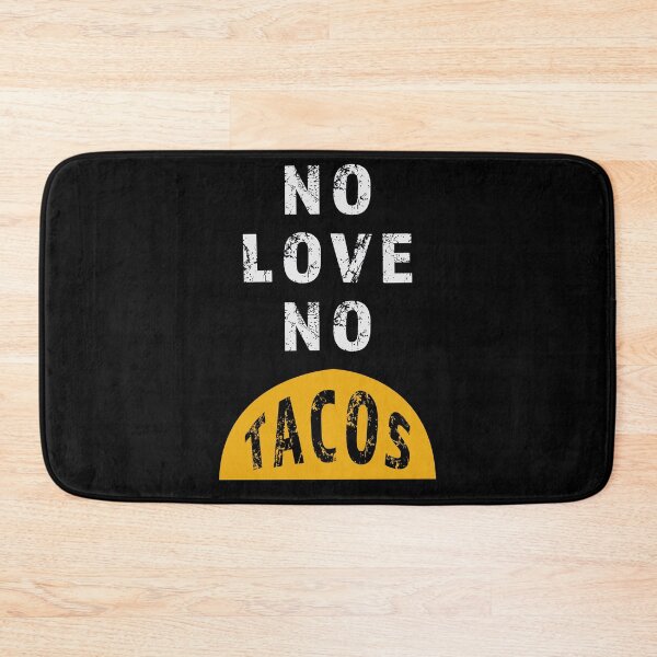 Item preview, No love No Tacos designed and sold by AllLeftSides42.