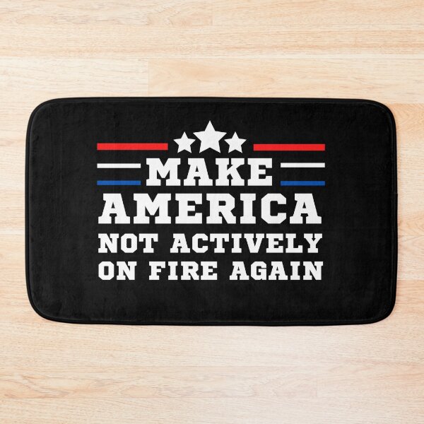 Item preview, Make America Not Actively On Fire Again designed and sold by Aiolin.