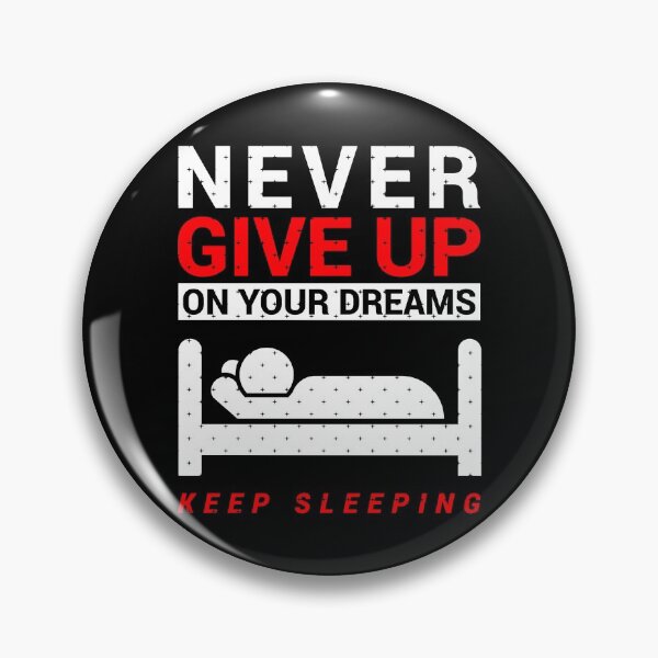 Item preview, Never Give Up Sleeping designed and sold by thecraftapparel.