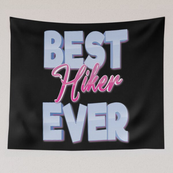 Item preview, Best Hiker Ever designed and sold by ProjectX23.