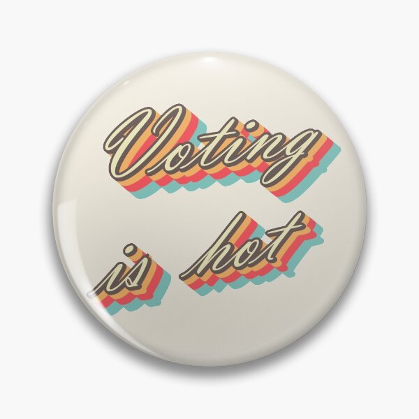 Item preview, Voting is hot designed and sold by redgoch.