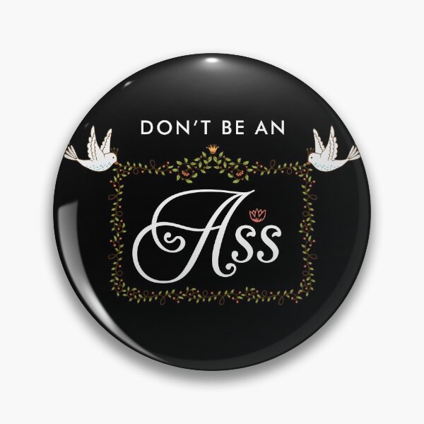 Item preview, Don't be an ASS design-2 designed and sold by AznavourByKarin.