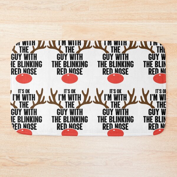 Item preview, It's Ok | I'm With The Guy With The Blinking Red Nose designed and sold by GravitiTees.