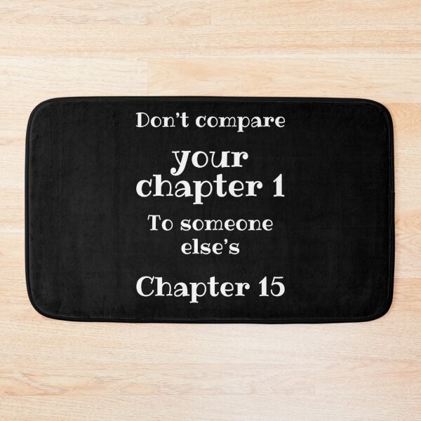 Item preview, Don’t compare your chapter 1 to someone else’s chapter 15 designed and sold by Stylekingdom.