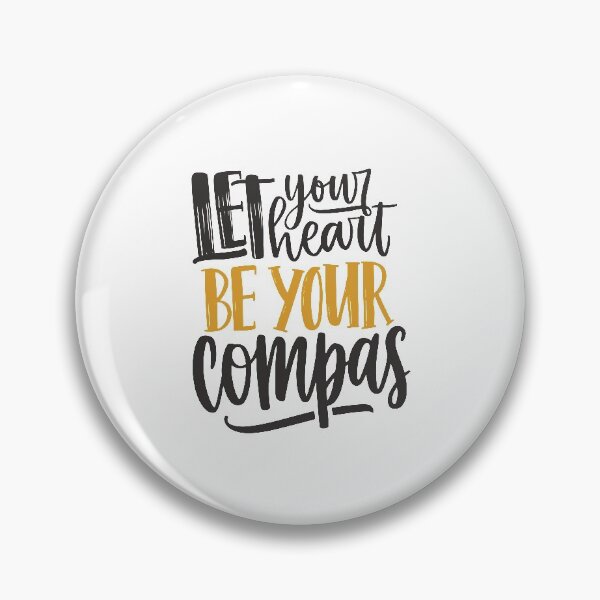 Item preview, Let your heart be your compas designed and sold by kamorim.
