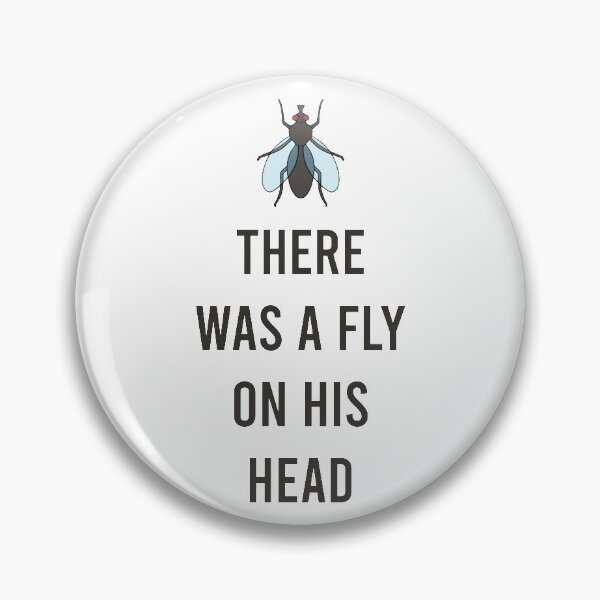 Item preview, There Was A Fly On His Head designed and sold by MJLdesigns.