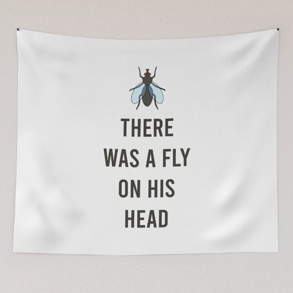 Item preview, There Was A Fly On His Head designed and sold by MJLdesigns.