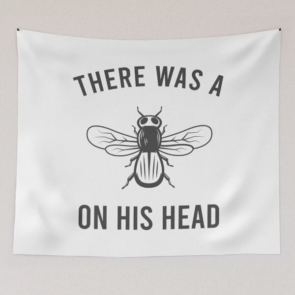 Item preview, There Was A Fly On His Head designed and sold by MJLdesigns.