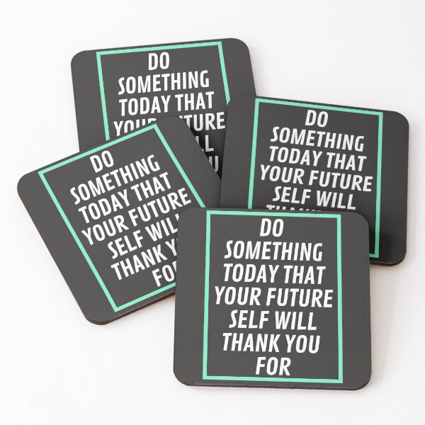 Item preview, Copy of DO SOMETHING TODAY THAT YOUR FUTURE SELF WILL THANK YOU FOR designed and sold by hachemi riadh.