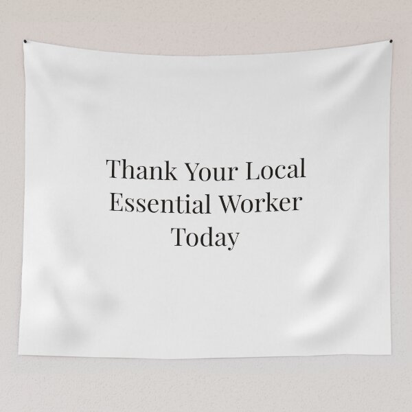 Item preview, Thank Your Local Essential Worker Today designed and sold by Ayadsan.