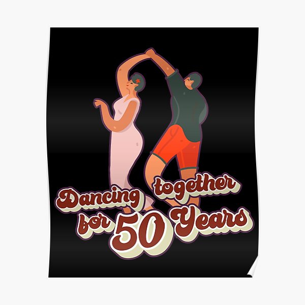 Poster Danser Ensemble Pendant Ans Anniversaire De Danse De Couple Par Mjseerot Redbubble