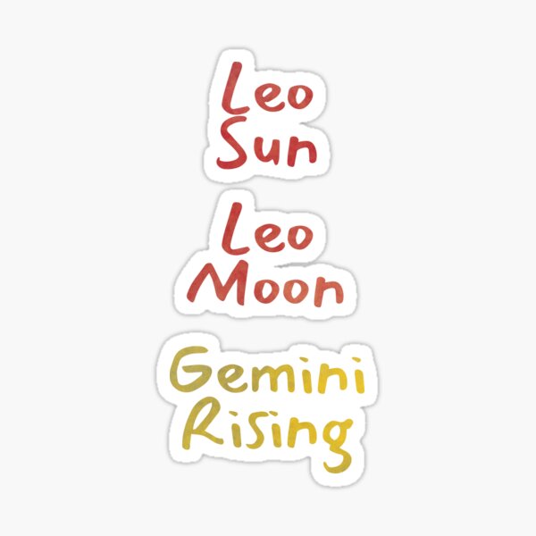 "Leo Sun Leo Moon Gemini Rising Text" Sticker for Sale by