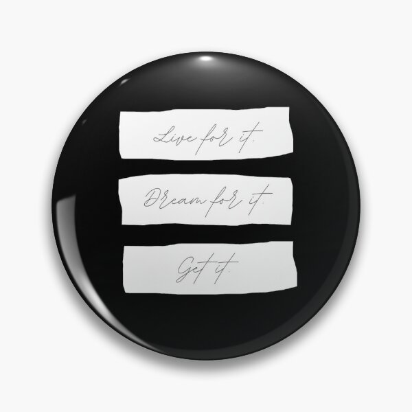Item preview, Live For It Dream For It Get it designed and sold by Michael Schmidt.