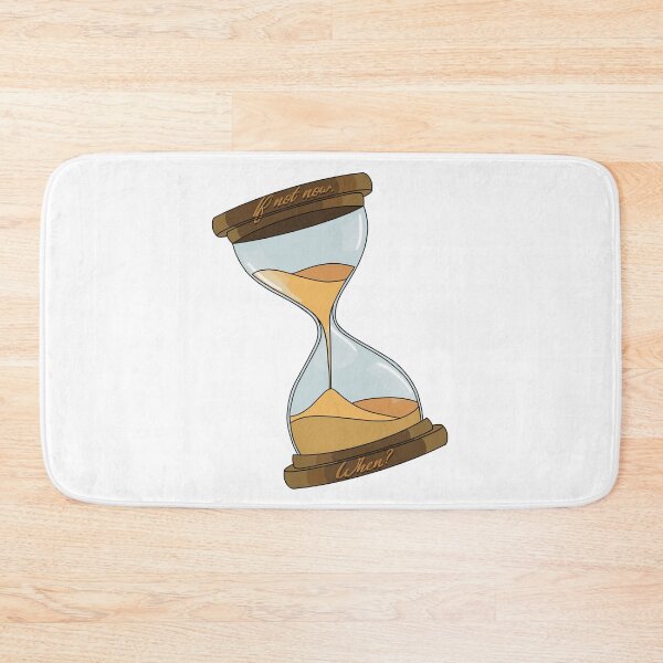 Item preview, Hour glass, with a motivational message 'IF NOT NOW, WHEN?' designed and sold by Fruit-Tee.