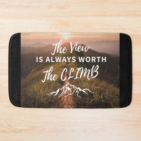 Item preview, The View is Always Worth the Climb Mountain landscape Hiking Adventure Quote Saying lettering Text Inspiration Photograph Fine Art Print Design 1 designed and sold by fineartprints1.