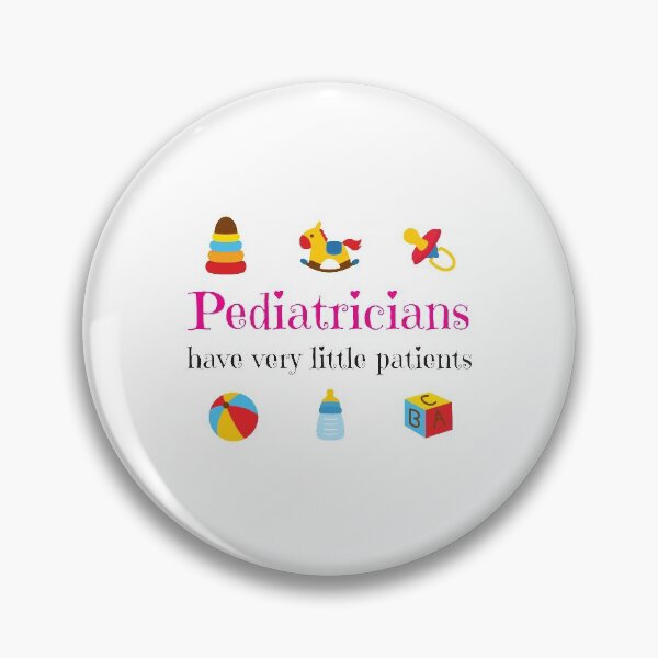 Item preview, Pediatricians Have Very Little Patients designed and sold by 4AllTimes.