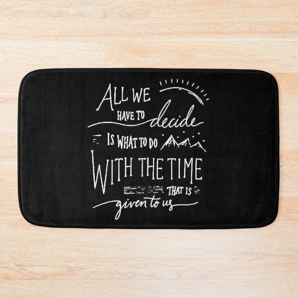 "Time Given To Us" Bath Mat