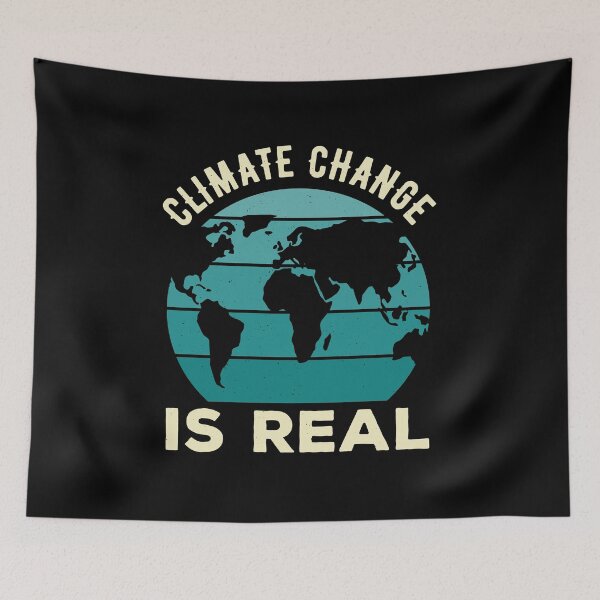 Item preview, Climate Change Is Real designed and sold by artworkbyrihen.